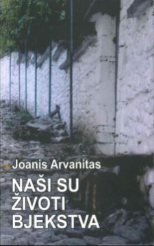 Slika Joanis Arvanitas (Jovan Nikolaidis): Naši su životi bjekstva