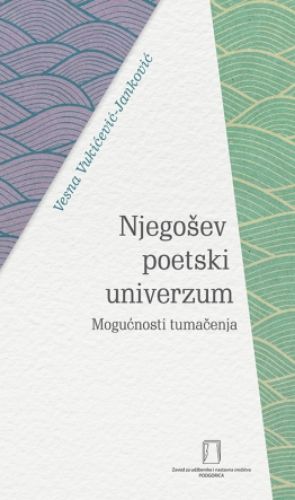 Picture of Vesna Vukićević-Janković: Njegošev poetski univerzum 