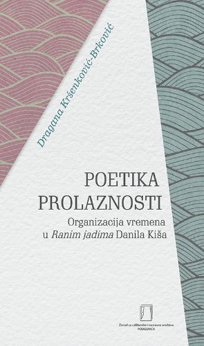 Picture of Dragana Kršenković–Brković: Poetika prolaznosti 