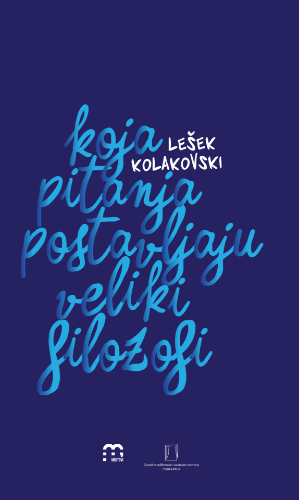 Picture of Lešek Kolakovski: Koja pitanja postavljaju veliki filozofi