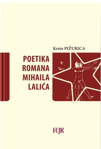 Slika Krsto Pižurica: Poetika romana Mihaila Lalića