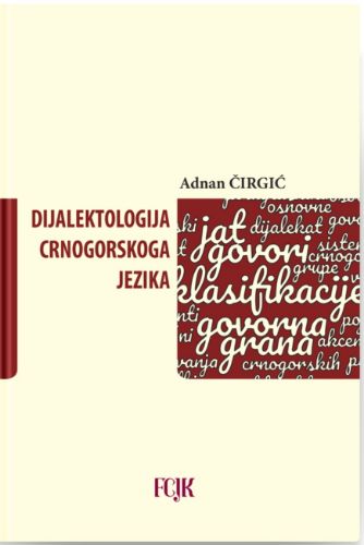 Slika Adnan Čirgić: Dijalektologija crnogorskoga jezika