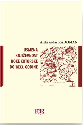 Slika Aleksandar Radoman: Usmena književnost  Boke Kotorske do 1833. godine