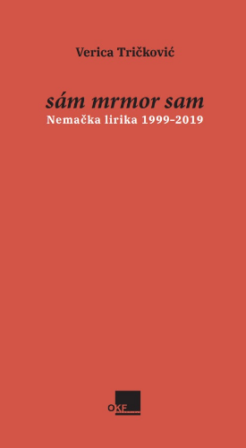 Slika Sám mrmor sam (Nemačka lirika 1999–2019)