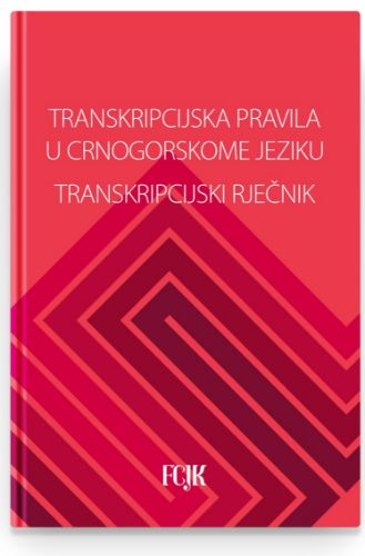 Picture of Transkripcijska pravila u crnogorskome jeziku - Transkripcijski rječnik