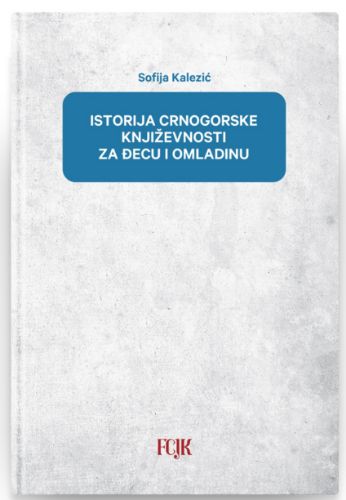 Slika Sofija Kalezić: Istorija crnogorske književnosti za đecu i omladinu