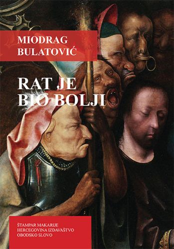 Picture of Miodrag Bulatović: Rat je bio bolji