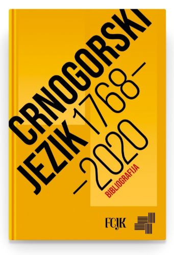 Slika Petar Krivokapić, Nada Drašković: Crnogorski jezik : (1768-2020) - bibliografija