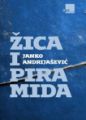 Slika Janko Andrijašević: Žica i piramida