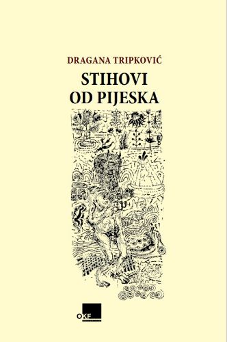 Slika Dragana Tripković: Stihovi od pijeska