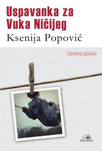 Picture of Ksenija Popović: Uspavanka za Vuka Ničijeg