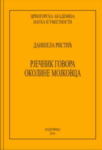 Slika Danijela Ristić: Rječnik govora okoline Mojkovca