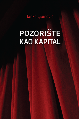 Picture of Janko Ljumović: Pozorište kao kapital