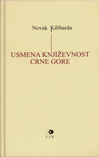 Slika Novak Kilibarda: Usmena književnost Crne Gore