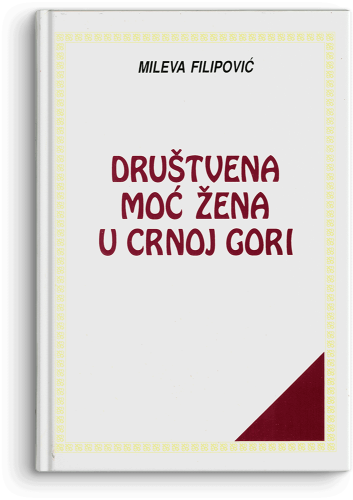 Slika Mileva Filipović: Društvena moć žena u Crnoj Gori