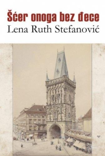 Slika Lena Ruth Stefanović: Šćer onoga bez đece