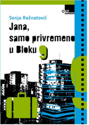 Slika Sonja Ražnatović: Jana, samo privremeno u Bloku 9