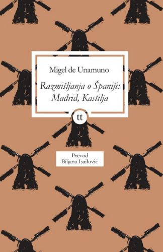 Slika Migel de Unamuno: Razmišljanja o Španiji: Madrid, Kastilja