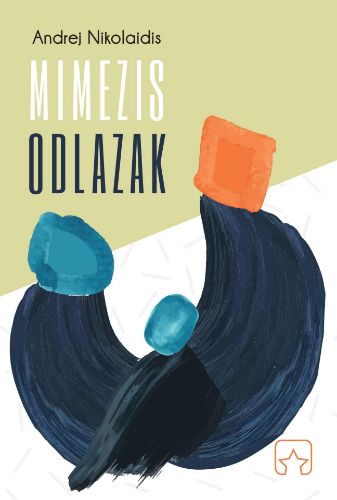 Picture of Andrej Nikolaidis: Mimezis / Odlazak