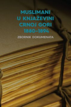 Picture of Muslimani u Knjaževini Crnoj Gori 1880–1894
