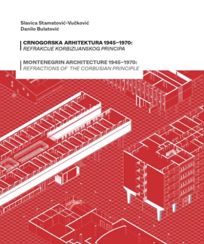 Slika S. Stamatović-Vučković, D. Bulatović: Crnogorska arhitektura 1945–1970 – Refrakcije korbizijanskog principa