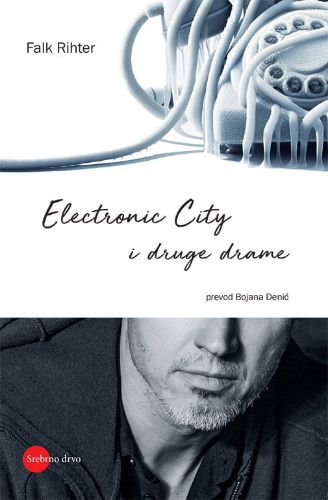 Picture of Falk Rihter: Electronic City i druge drame 