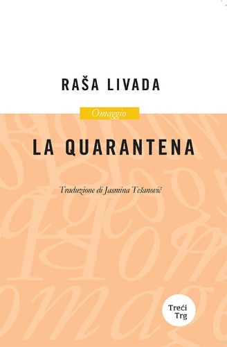 Slika Raša Livada: La Quarantena
