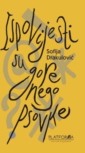 Slika Sofija Drakulović: Ispovijesti su gore nego psovke